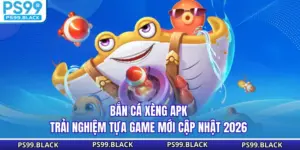 Bắn Cá Xèng APK - Trải Nghiệm Tựa Game Mới Cập Nhật 2026