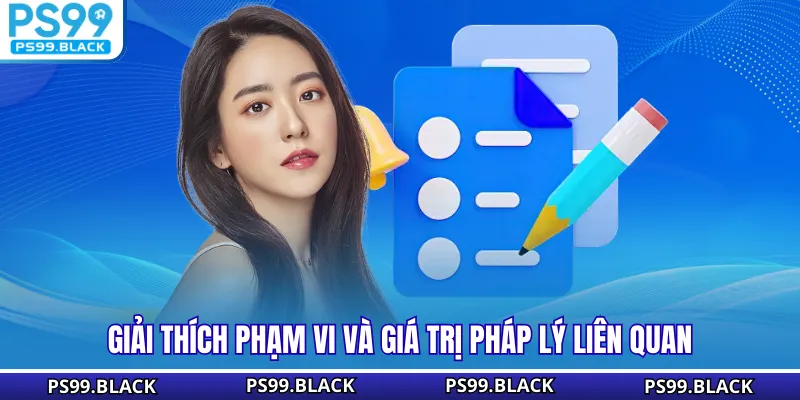 Giải thích phạm vi và giá trị pháp lý liên quan